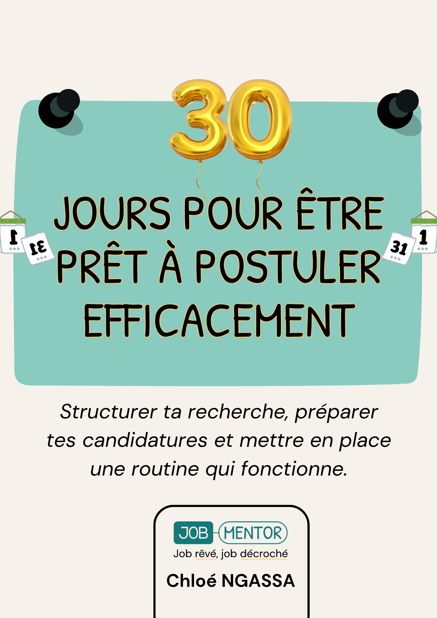 Guide - 30 jours pour être prêt à postuler efficacement